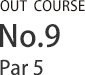 OUT COURSE NO.09 par5