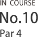 IN COURSE NO.10 par4